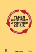 Phillips |  Yemen and the Politics of Permanent Crisis | Buch |  Sack Fachmedien