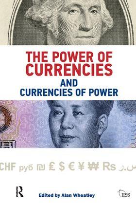 Wheatley | The Power of Currencies and Currencies of Power | Buch | 978-1-138-45263-3 | sack.de