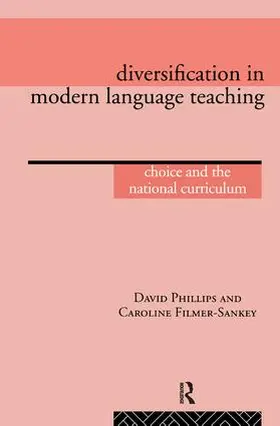 Filmer-Sankey / Phillips |  Diversification in Modern Language Teaching | Buch |  Sack Fachmedien