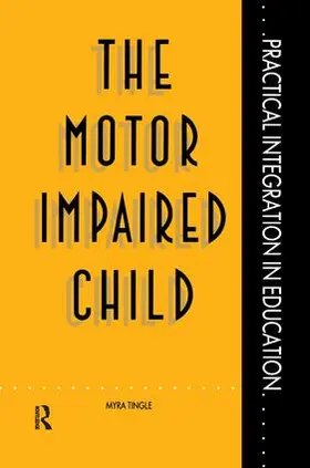 Tingle |  The Motor Impaired Child | Buch |  Sack Fachmedien