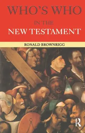Brownrigg | Who's Who in the New Testament | Buch | 978-1-138-45398-2 | sack.de