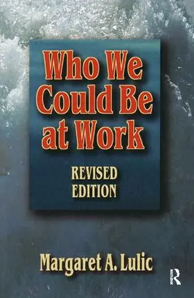 Lulic | Who We Could Be at Work | Buch | 978-1-138-45403-3 | www.sack.de