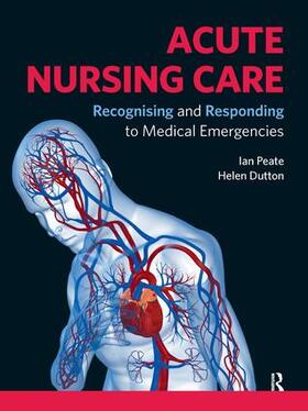 Peate | Acute Nursing Care | Buch | 978-1-138-45437-8 | sack.de