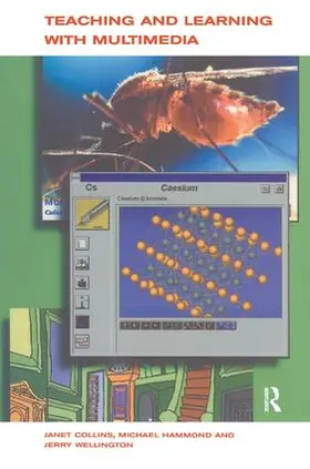 Collins / Hammond / Wellington | Teaching and Learning with Multimedia | Buch | 978-1-138-45547-4 | www.sack.de