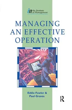 Fowler / Graves |  Managing an Effective Operation | Buch |  Sack Fachmedien