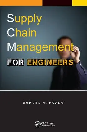 Huang |  Supply Chain Management for Engineers | Buch |  Sack Fachmedien
