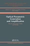 Zhang / Huang / Shen |  Optical Parametric Generation and Amplification | Buch |  Sack Fachmedien