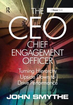 Smythe | The CEO: Chief Engagement Officer | Buch | 978-1-138-45605-1 | sack.de