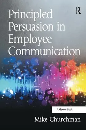 Churchman | Principled Persuasion in Employee Communication | Buch | 978-1-138-45608-2 | www.sack.de