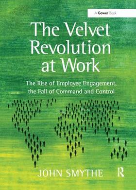Smythe | The Velvet Revolution at Work | Buch | 978-1-138-45610-5 | sack.de