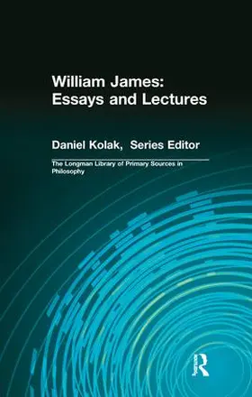 James / Kamber / Kolak |  William James: Essays and Lectures | Buch |  Sack Fachmedien