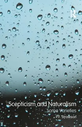 Strawson | Scepticism and Naturalism: Some Varieties | Buch | 978-1-138-45766-9 | www.sack.de