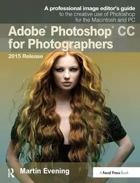 Evening | Adobe Photoshop CC for Photographers, 2015 Release | Buch | 978-1-138-45783-6 | sack.de