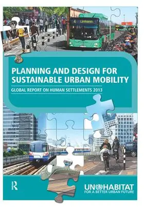Un-Habitat | Planning and Design for Sustainable Urban Mobility | Buch | 978-1-138-45822-2 | sack.de
