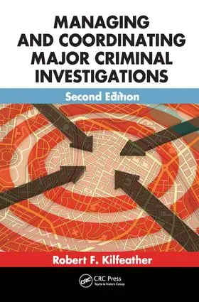 Kilfeather |  Managing and Coordinating Major Criminal Investigations | Buch |  Sack Fachmedien