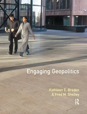 Braden / Shelley | Engaging Geopolitics | Buch | 978-1-138-45870-3 | www.sack.de