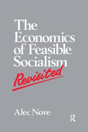 Nove |  The Economics of Feasible Socialism Revisited | Buch |  Sack Fachmedien