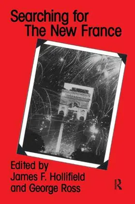 Hollifield / Ross | Searching for the New France | Buch | 978-1-138-45932-8 | www.sack.de