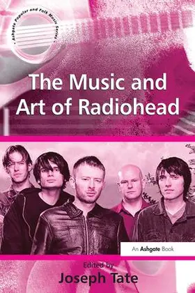 Tate |  The Music and Art of Radiohead | Buch |  Sack Fachmedien