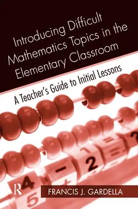 Gardella | Introducing Difficult Mathematics Topics in the Elementary Classroom | Buch | 978-1-138-46024-9 | www.sack.de