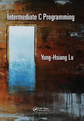 Lu | Intermediate C Programming | Buch | 978-1-138-46077-5 | sack.de