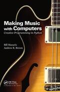 Manaris / Brown |  Making Music with Computers | Buch |  Sack Fachmedien