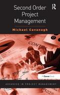 Cavanagh |  Second Order Project Management | Buch |  Sack Fachmedien