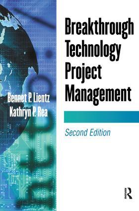 Lientz / Rea | Breakthrough Technology Project Management | Buch | 978-1-138-46115-4 | sack.de