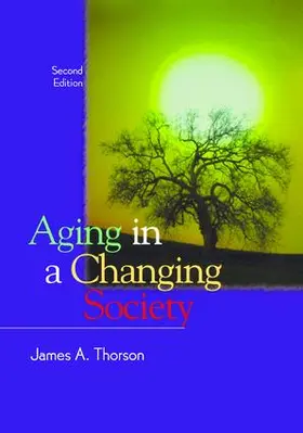 Thorson | Aging in a Changing Society | Buch | 978-1-138-46239-7 | sack.de