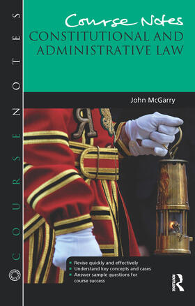 McGarry | Course Notes: Constitutional and Administrative Law | Buch | 978-1-138-46329-5 | sack.de