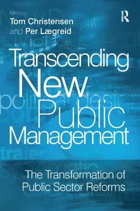 Laegreid / Lægreid / Christensen | Transcending New Public Management | Buch | 978-1-138-46347-9 | www.sack.de