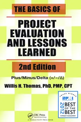 Thomas / Lam / Nutt |  The Basics of Project Evaluation and Lessons Learned | Buch |  Sack Fachmedien