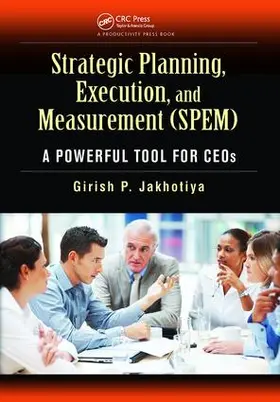 Jakhotiya | Strategic Planning, Execution, and Measurement (SPEM) | Buch | 978-1-138-46404-9 | www.sack.de
