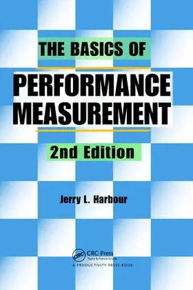 Harbour | The Basics of Performance Measurement | Buch | 978-1-138-46417-9 | www.sack.de
