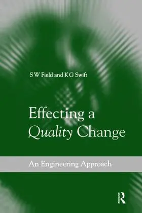 Field / Swift | Effecting a Quality Change | Buch | 978-1-138-46443-8 | www.sack.de