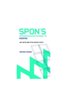 Spain |  Spon's Estimating Cost Guide to Roofing | Buch |  Sack Fachmedien