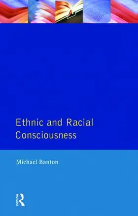 Banton | Ethnic and Racial Consciousness | Buch | 978-1-138-46471-1 | www.sack.de