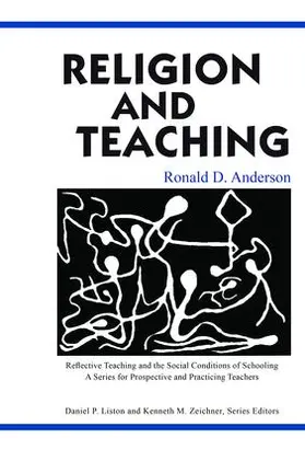 Anderson | Religion and Teaching | Buch | 978-1-138-46523-7 | www.sack.de