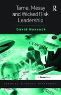 Hancock |  Tame, Messy and Wicked Risk Leadership | Buch |  Sack Fachmedien