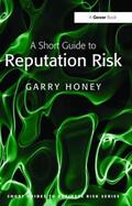 Honey |  A Short Guide to Reputation Risk | Buch |  Sack Fachmedien