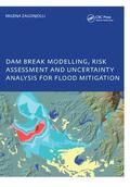 Zagonjolli |  Dam Break Modelling, Risk Assessment and Uncertainty Analysis for Flood Mitigation | Buch |  Sack Fachmedien