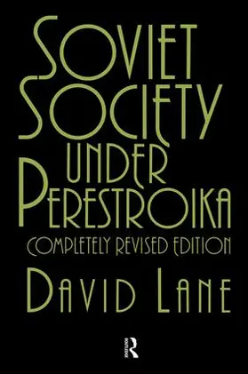 Lane | Soviet Society Under Perestroika | Buch | 978-1-138-46592-3 | sack.de