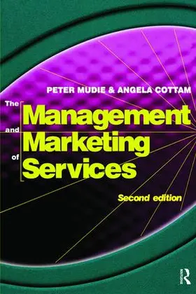 Mudie / Cottam | Management and Marketing of Services | Buch | 978-1-138-46681-4 | www.sack.de
