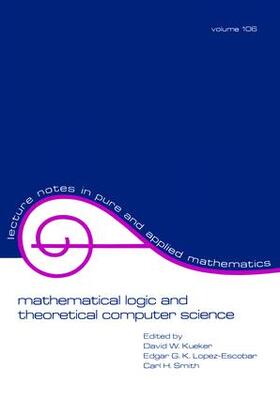 Kueker | Mathematical Logic and Theoretical Computer Science | Buch | 978-1-138-46689-0 | sack.de