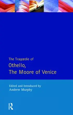 Shakespeare / Murphy |  The Tragedie of Othello, the Moor of Venice | Buch |  Sack Fachmedien