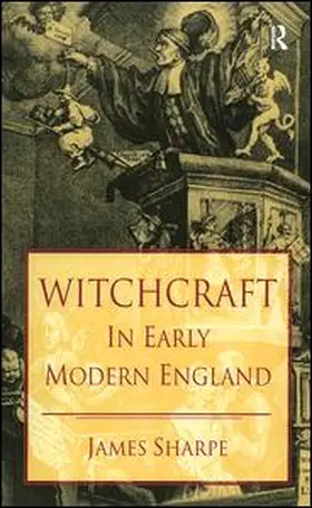 Sharpe | Witchcraft in Early Modern England | Buch | 978-1-138-46705-7 | www.sack.de