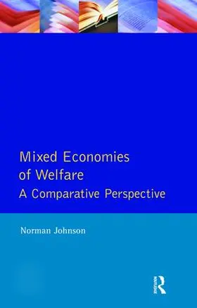 Johnson | Mixed Economies Welfare | Buch | 978-1-138-46721-7 | www.sack.de