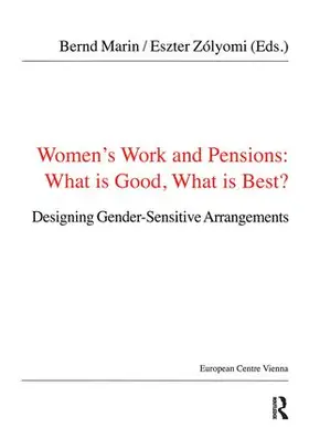 Marin / Zólyomi |  Women's Work and Pensions: What is Good, What is Best? | Buch |  Sack Fachmedien