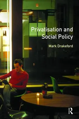 Drakeford | Social Policy and Privatisation | Buch | 978-1-138-46728-6 | sack.de