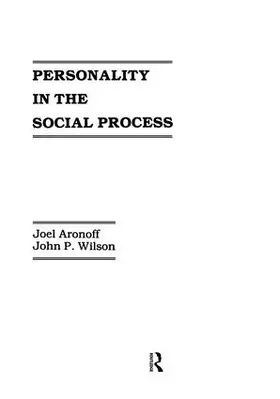 Aronoff / Wilson |  Personality in the Social Process | Buch |  Sack Fachmedien